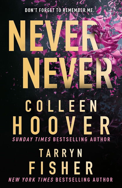 Never Never: The heartbreaking romantic thriller from the bestselling authors of It Ends With Us and The Wives Paperback