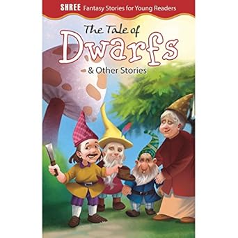 Fantasy Stories The Tale of Dwarfs & Other Stories (Shree Fantasy Stories for Young Readers) Paperback