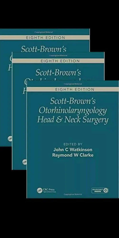 Ray Clarke John Watkinson
Scott-Brown's Otorhinolaryngology and Head and Neck Surgery, Eighth Edition