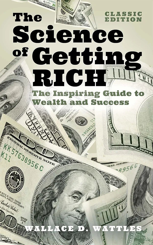 Wallace D. Wattles and 1 more
The Science of Getting Rich: The Inspiring Guide to Wealth and Success: 3 (Arcturus Classics for Financial Freedom)