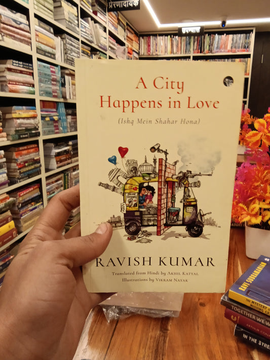 Ishq Mein Shahar Hona
Book by Ravish Kumar