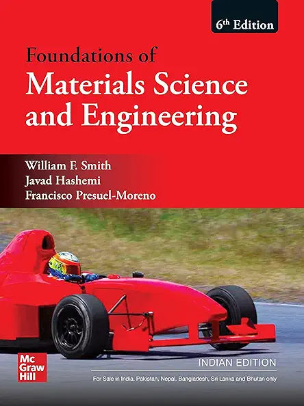 Foundations of Materials Science and Engineering|By William F. Smith and  6th Edition