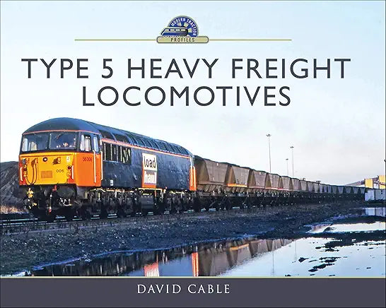 Type 5 Heavy Freight Locomotives (Modern Traction Profiles)