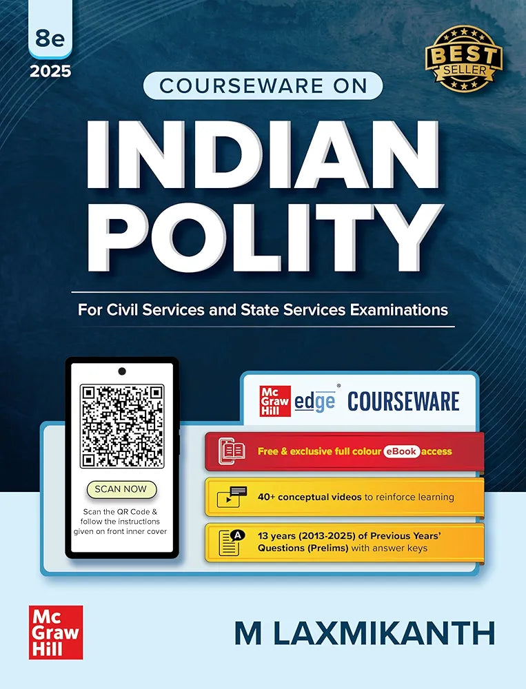 Indian Polity Courseware (English), 8e by M Laxmikanth for UPSC CSE 2025-26 | 40+ Conceptual Videos | 95 Well-structured Chapters | 18 Insightful Appendices | Full Colour eBook | Solved 13 Previous Years' Prelim Questions (2013–2025) | 12 Years' UPSC Main