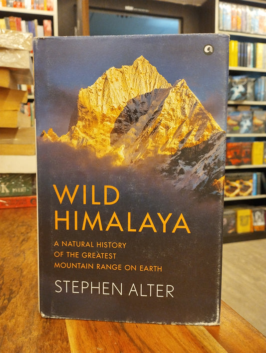 Wild Himalaya: A Natural History of theGreatest Mountain Range on Earth (preloved)