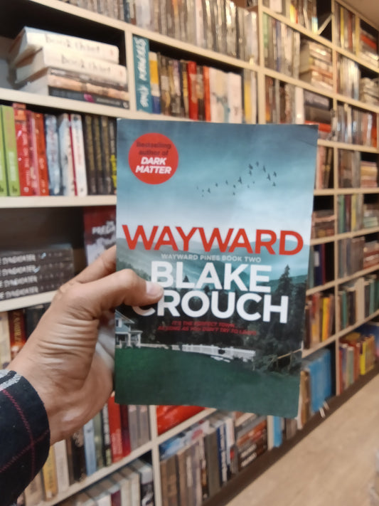 Wayward
Book by Blake Crouch
