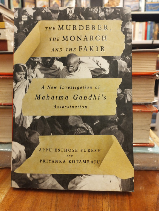 Murderer, The Monarch And The Fakir