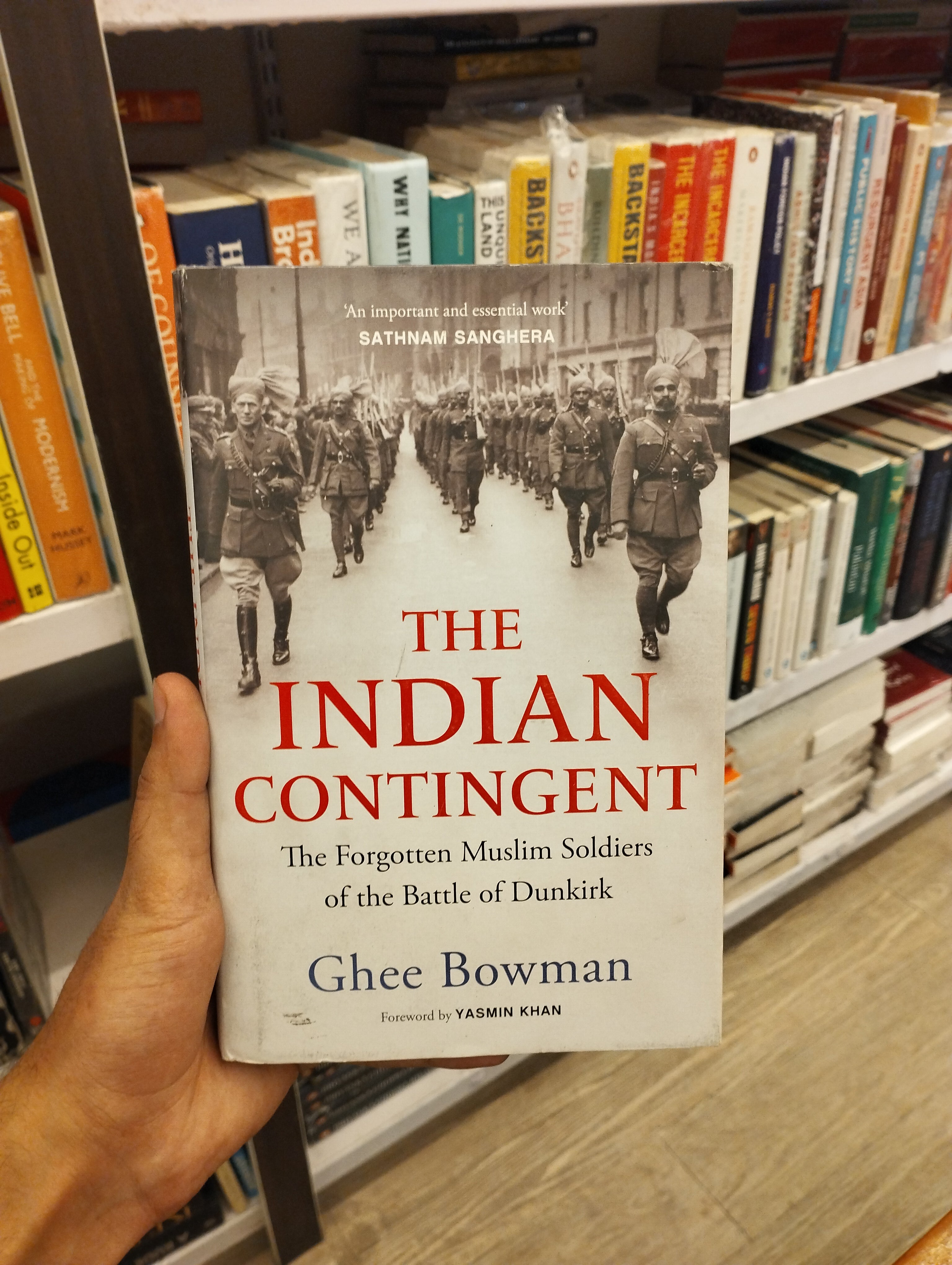The Indian Contingent: The Forgotten Muslim Soldiers of the Battle of Dunkirk (Grade-A)