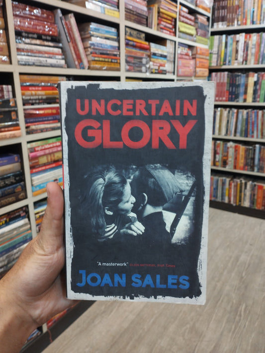 UNCERTAIN GLORY