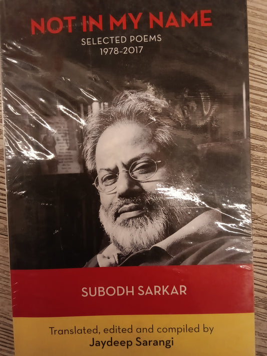 Not in My Name: Selected Poems (1978–2017)
