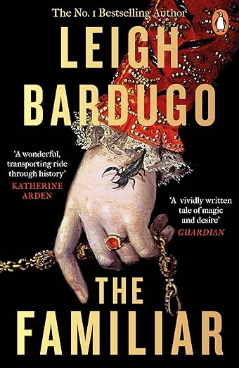The Familiar: The richly imagined, spellbinding new Sunday Times bestselling novel from the author of Ninth House Kindle Edition
by Leigh Bardugo (Author)  Format: Kindle Edition
