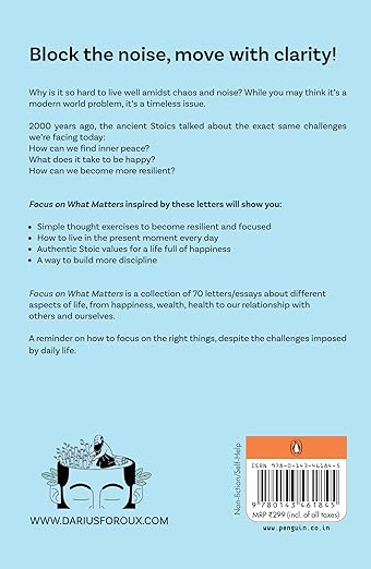 Focus on What Matters: A Collection of Stoic Letters on Living Well Paperback – 1 August 2023
by Darius Foroux (Author)