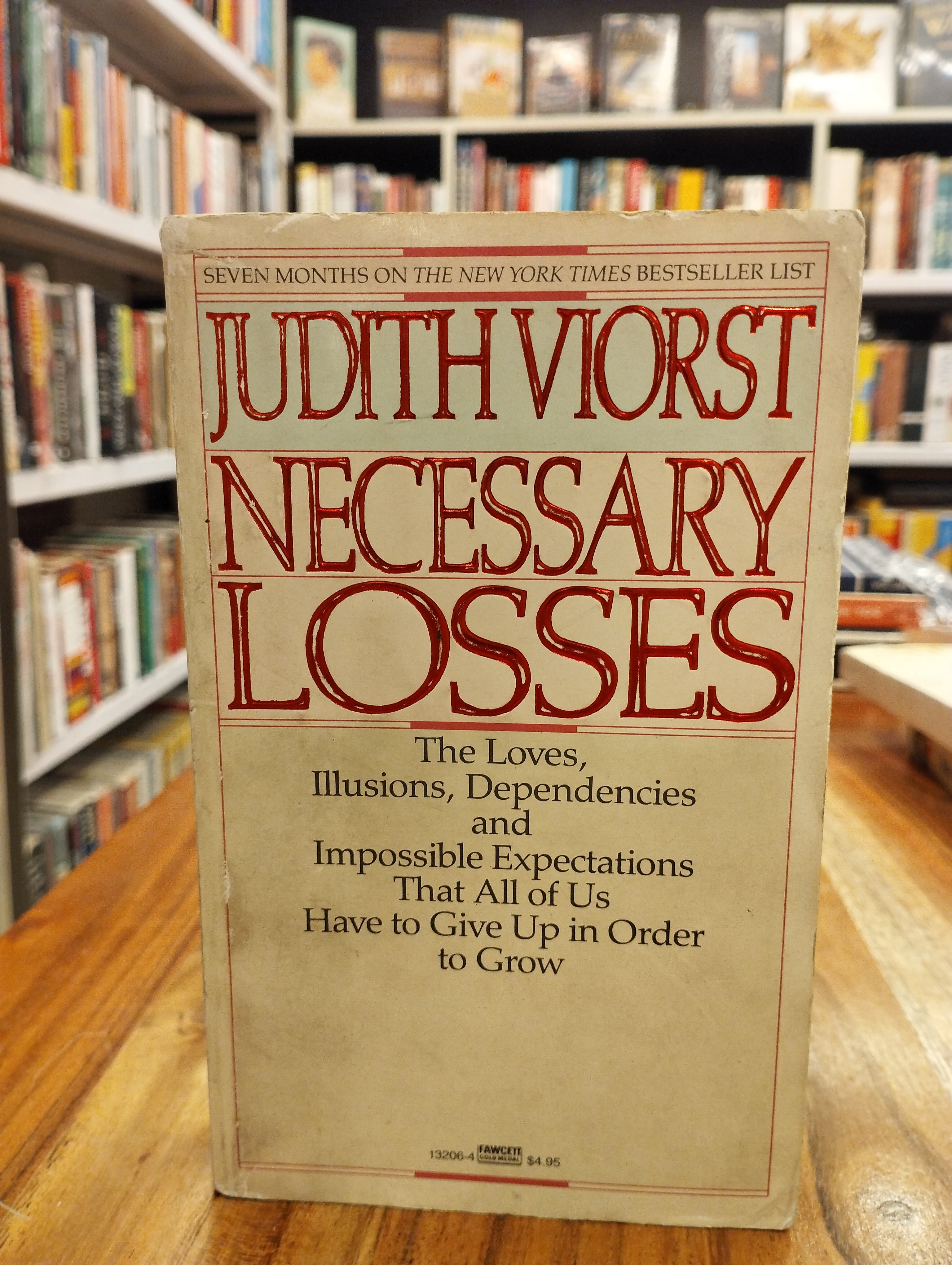 Necessary Losses: The Loves, Illusions, Dependencies and Impossible Expectations