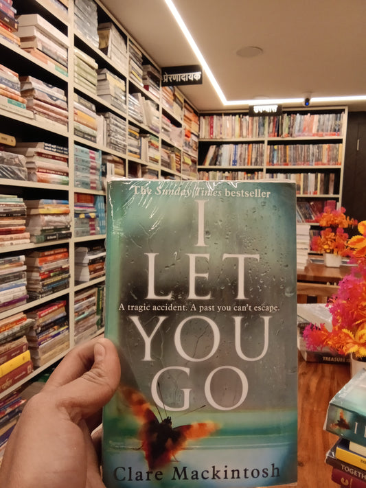 I Let You Go
Book by Clare Mackintosh