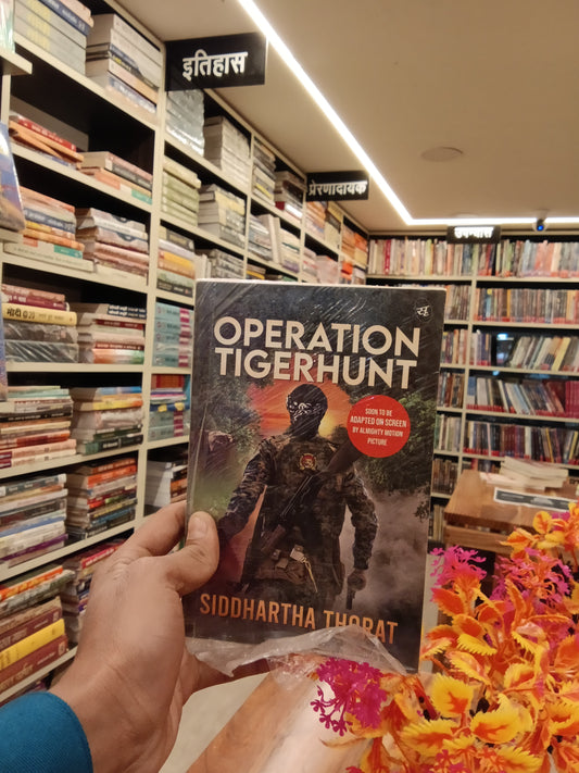 Operation Tigerhunt ǀ A gripping international spy thriller ǀ Soon to be adapted on screen
Book by Siddhartha Thorat