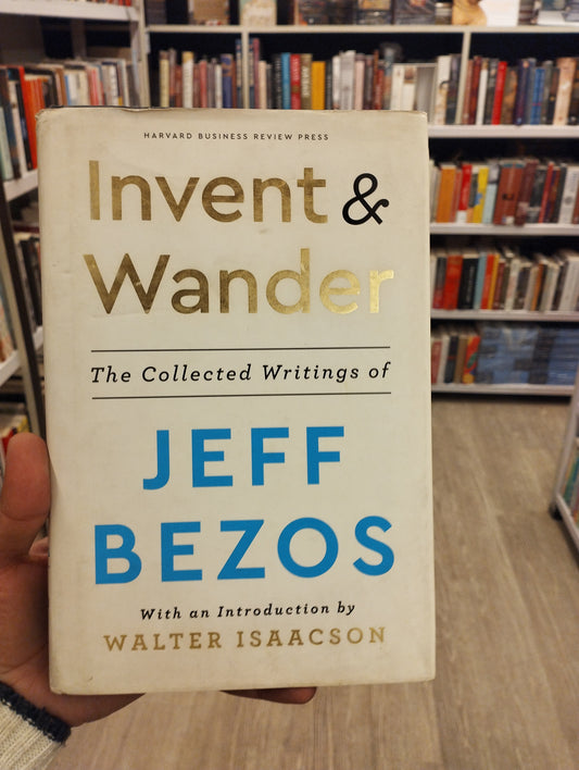 The Collected Writings of Jeff Bezos, With an Introduction by Walter Isaacson [Hardcover] Bezos, Jeff and Isaacson, Walter