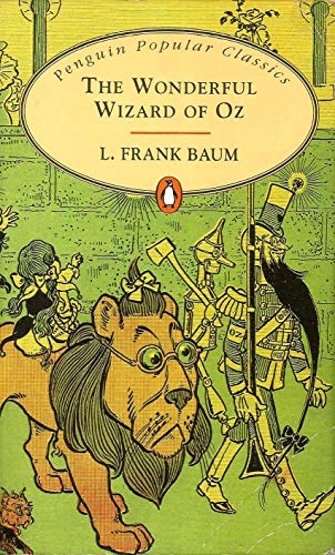 The Wonderful Wizard Of Oz by L Frank Baum (GRADE - C)