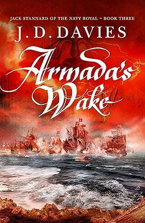 Armada's Wake (Jack Stannard of the Navy Royal Book 3)