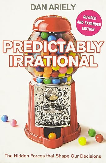 PREDICTABLY IRRATIONAL {DAN ARIELY}