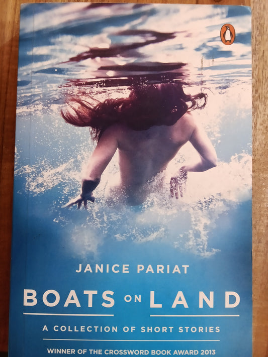Boats on Land: A Collection of Short Stories
Book by Janice Pariat