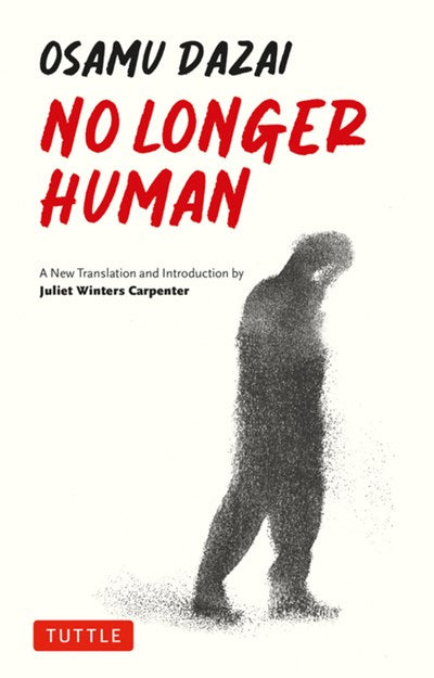 No Longer Human: A New Translation
Osama Dazai (Author),