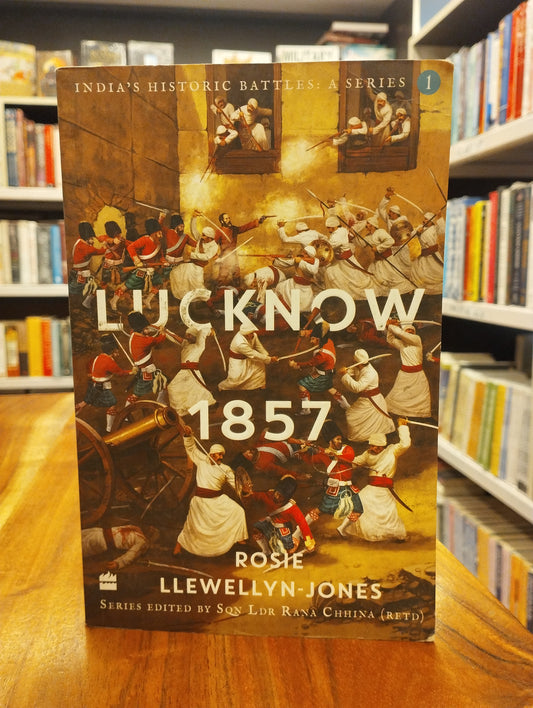 India's Historic Battles Lucknow, 1857