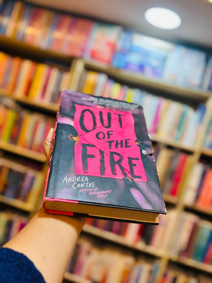 OUT OF THE FIRE