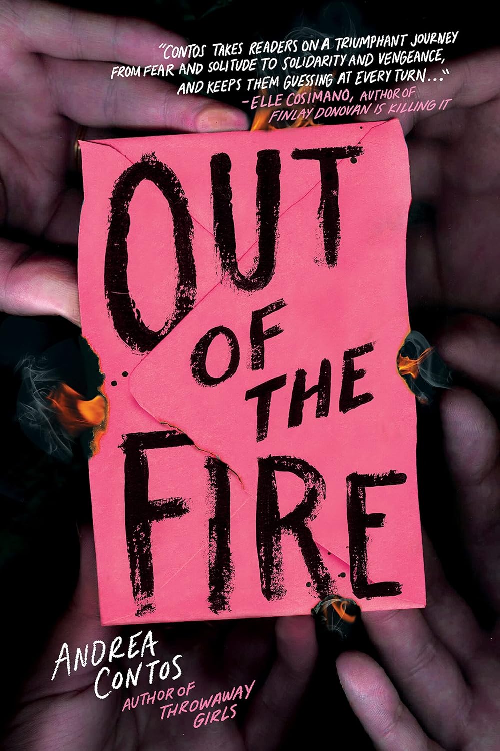 OUT OF THE FIRE