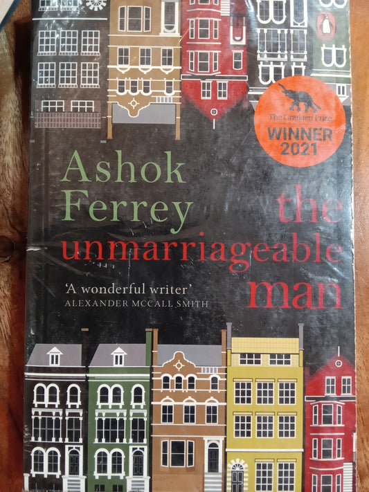 The Unmarriageable Man: A Novel
Novel by Ashok Ferrey