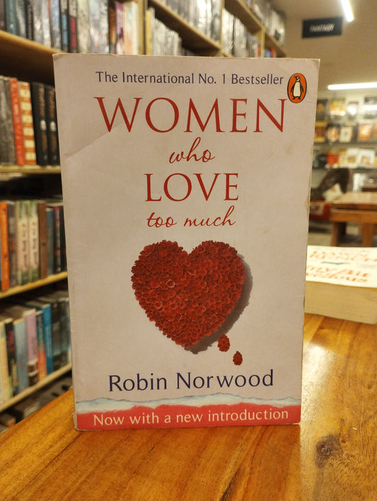 Women Who Love Too Much (preloved)