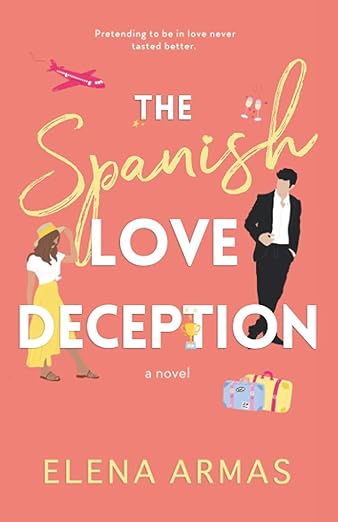 THE SPANISH LOVE DECEPTION [ELENA ARMAS]