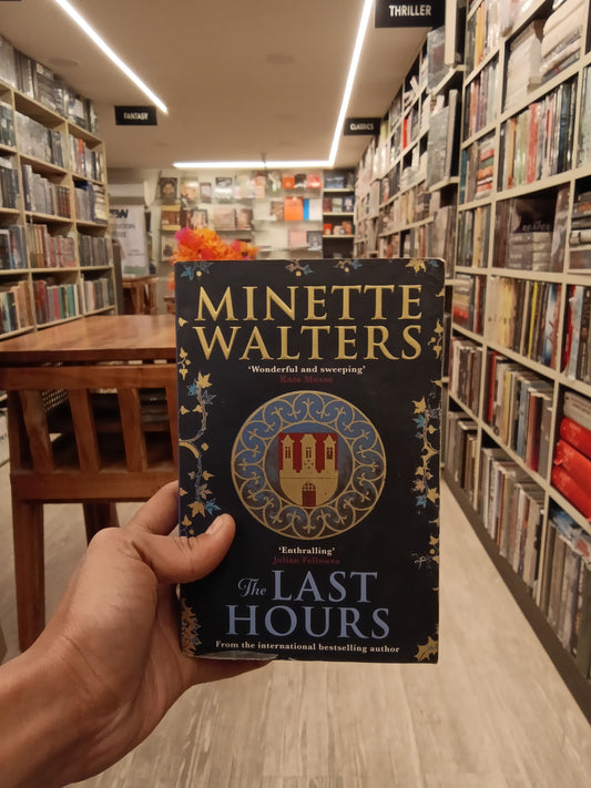 The Last Hours
Book by Minette Walters