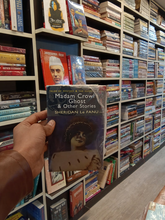Madam Crowl's Ghost & Other Stories (Tales of Mystery & The Supernatural)