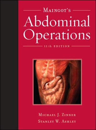 MAINGOT'S ABDOMINAL OPERATIONS 11th EDITION [Michael J. Zinner Stanley W. Ashley]