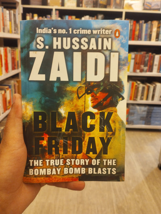 Black Friday: The True Story of the Bombay Bomb Blasts