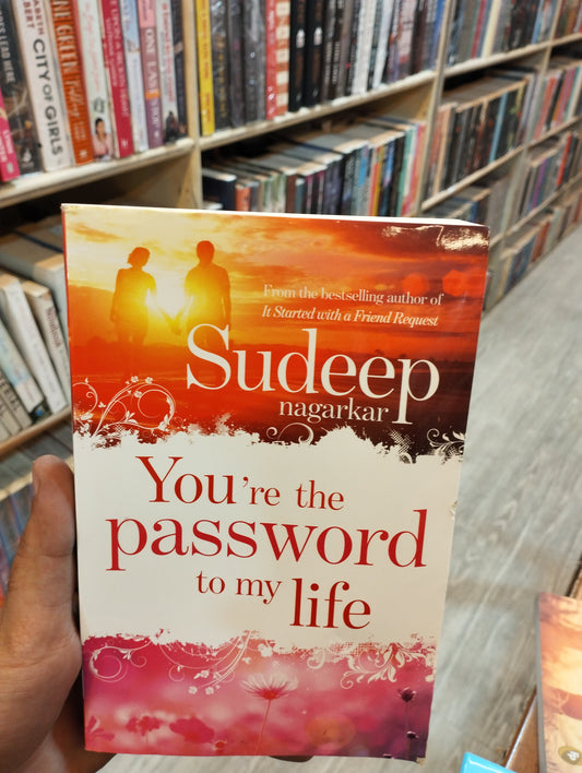 You're the PasswordOf My Life By Sundeep Nagarkar (preloved)