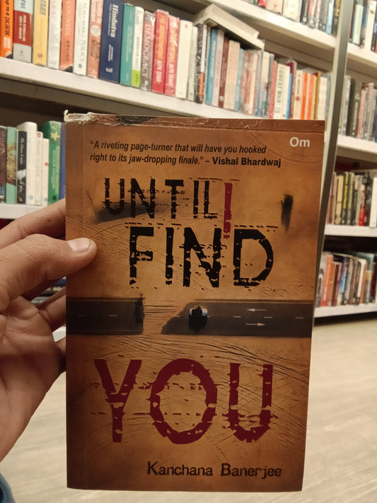 Until I Find You - An engrossing and twisted thriller