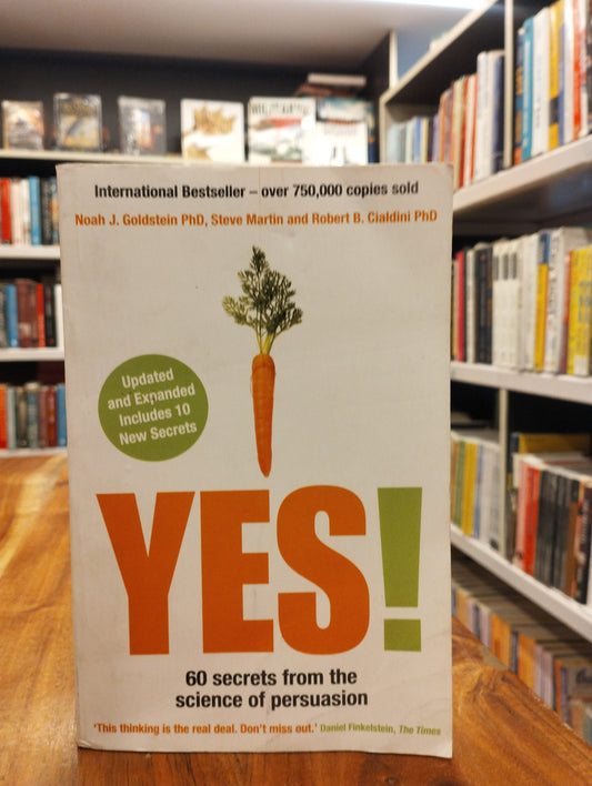 YES! 60 SECRETS FROM THE SCIENCE OF PERSUASION