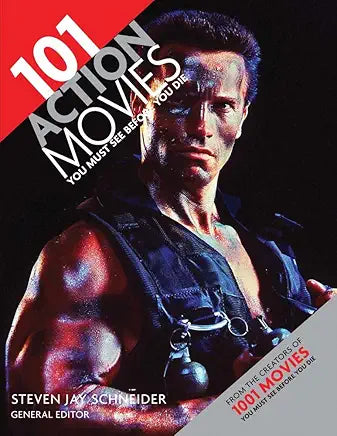 101 Action Movies You Must See Before You Die  – 1 Sept. 2010
by Steven Jay Schneider (Editor)