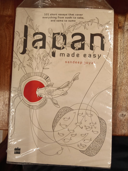 Japan Made Easy
Book by Sandeep Goyal