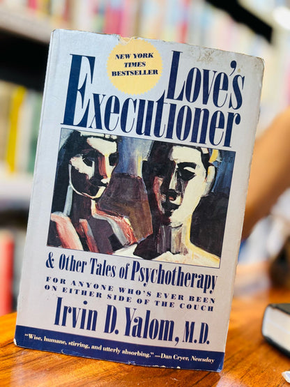 Love's Executioner {Lrvin D. Yalom, M.D}