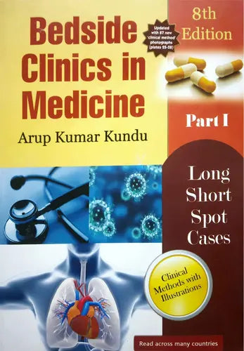 BEDSIDE CLINICS IN MEDICINE 8th EDITION PART-1 [ARUP KUMAR KUNDU]