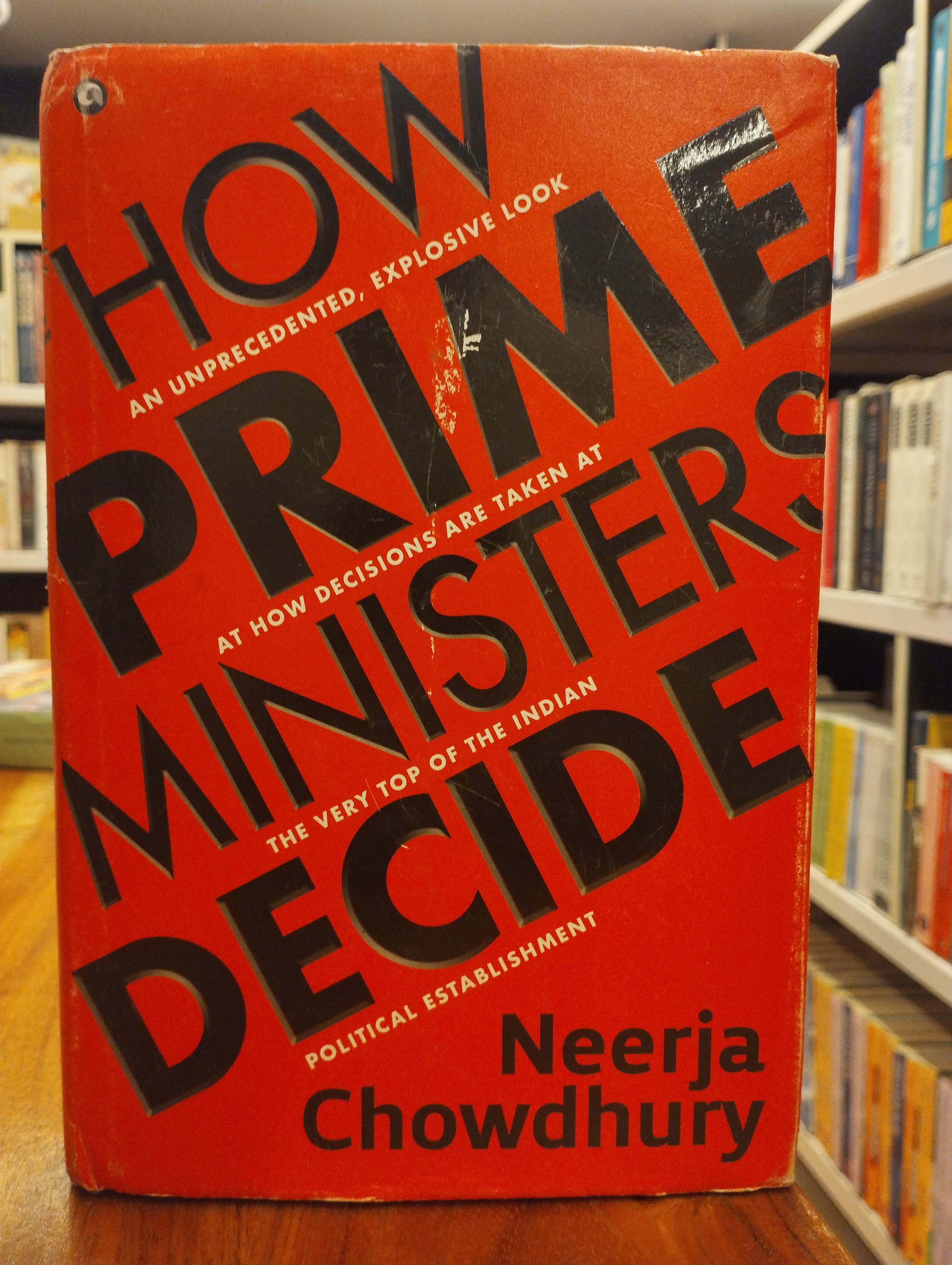 How Prime Ministers Decide