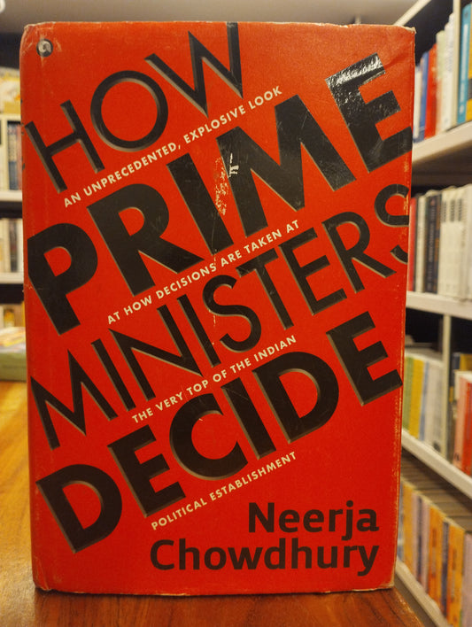 How Prime Ministers Decide