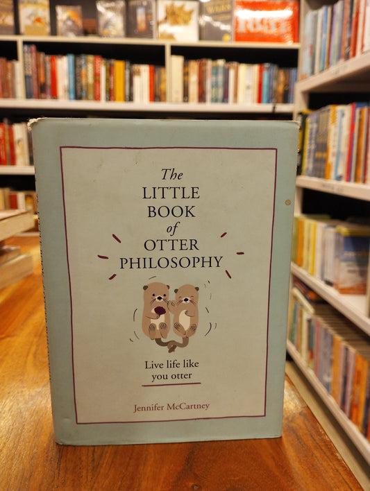 The Little Book Of Otter Philosophy