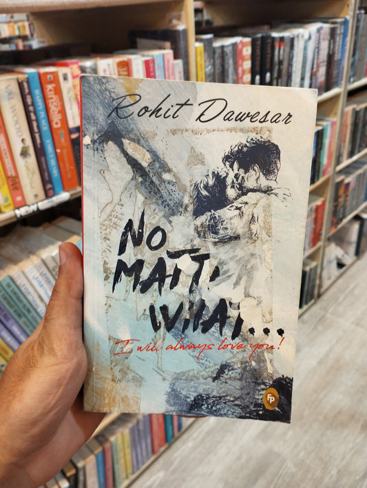 No Matter What . . . I will always love you! (Preloved)