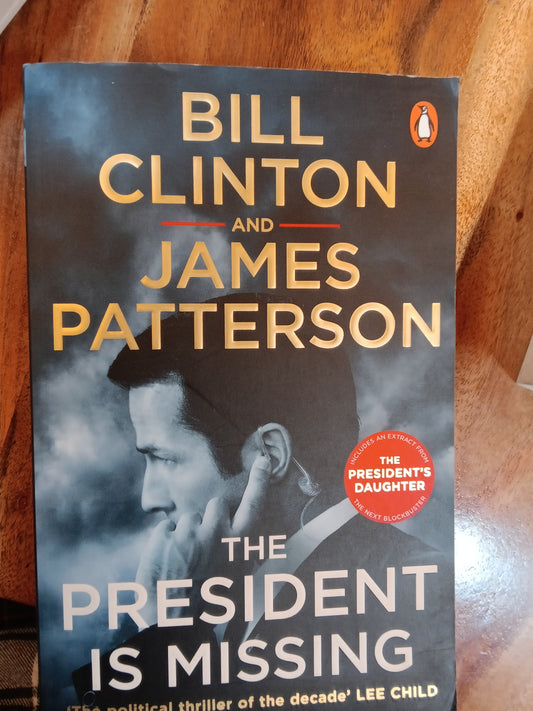 The President Is Missing
Novel by Bill Clinton and James Patterson