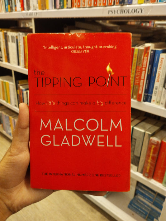 Malcolm Gladwell
TIPPING POINT