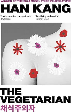 The Vegetarian
Novel by Han Kang
