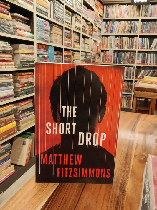 The Short Drop(Book by Matthew FitzSimmons)
